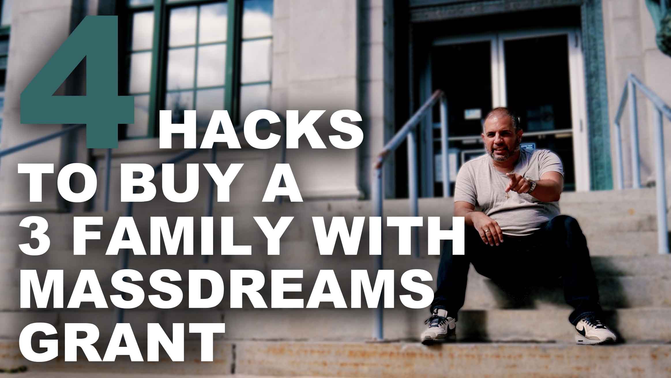 4 HACKS to Buy a 3 Family with the MassDREAMS Grant!
